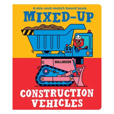 "Mixed-Up Construction Vehicles" - "" ("Wilson Spencer")(Pevná vazba)