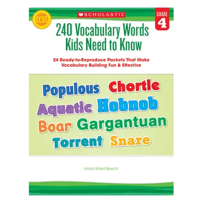 "240 Vocabulary Words Kids Need to Know: Grade 4: 24 Ready-To-Reproduce Packets Inside!" - "" ("