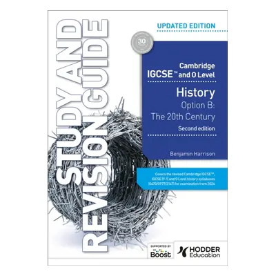 "Cambridge IGCSE and O Level History Study and Revision Guide, Second Edition" - "" ("Harrison B