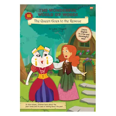 "The Queen Goes to the Rescue: Volume 13" - "" ("Alsagoff Lubna")(Paperback)