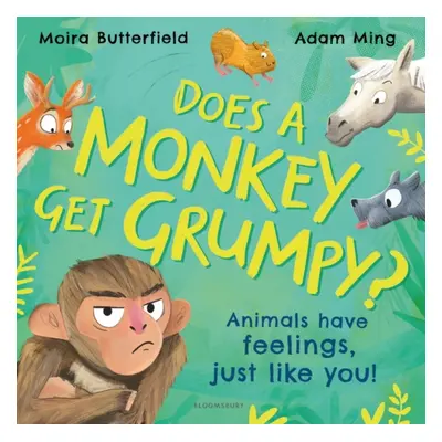 "Does A Monkey Get Grumpy?" - "Animals have feelings, just like you!" ("Butterfield Moira")(Pape