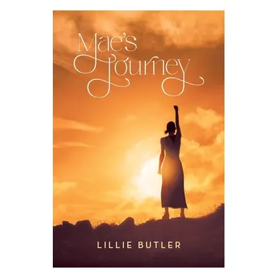 "Mae's Journey" - "" ("Butler Lillie")(Paperback)