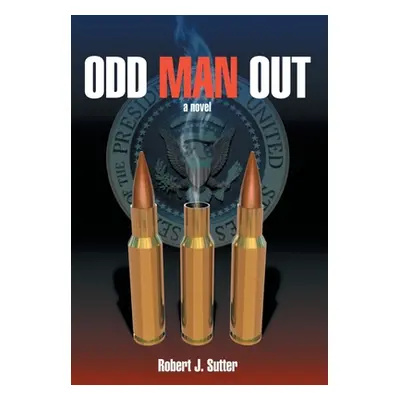 "Odd Man Out" - "" ("Sutter Robert J.")(Pevná vazba)