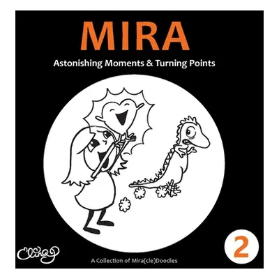 "Mira 2: Astonishing Moments & Turning Points" - "" ("Puohiniemi Elina")(Paperback)