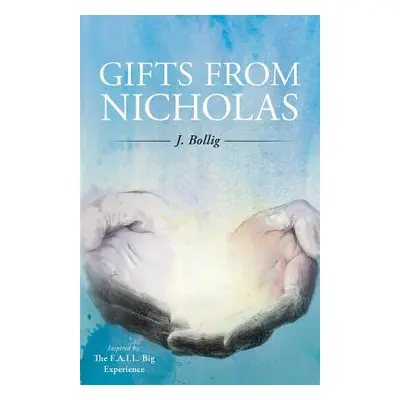 "Gifts From Nicholas" - "" ("Bollig Jacob")(Paperback)