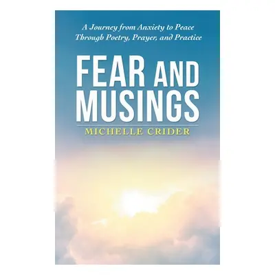 "Fear and Musings" - "" ("Crider Michelle")(Paperback)