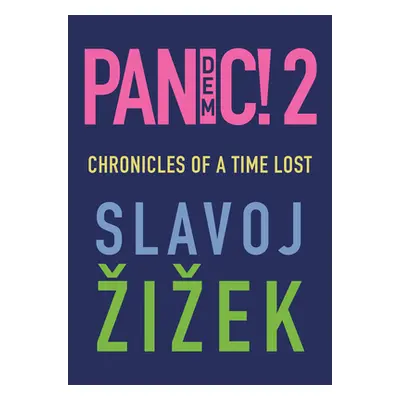 "Pandemic! 2: Chronicles of a Time Lost" - "" ("&#142;i&#158;ek Slavoj")(Paperback)