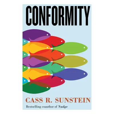 "Conformity: The Power of Social Influences" - "" ("Sunstein Cass R.")(Paperback)