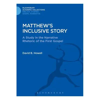 "Matthew's Inclusive Story" - "" ("Howell David B.")(Pevná vazba)