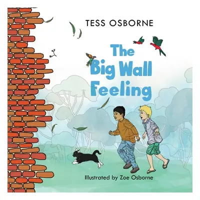 "The Big Wall Feeling" - "" ("Osborne Tess")(Paperback)