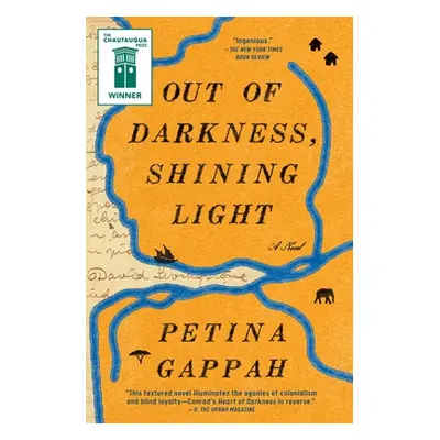 "Out of Darkness, Shining Light" - "" ("Gappah Petina")(Paperback)