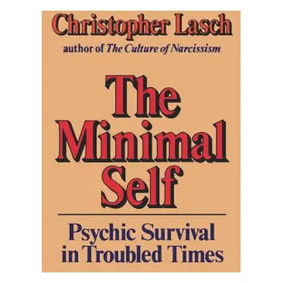 "The Minimal Self" - "" ("Lasch Christopher")(Paperback)