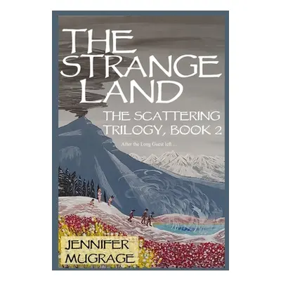 "The Strange Land" - "" ("Mugrage Jennifer")(Paperback)