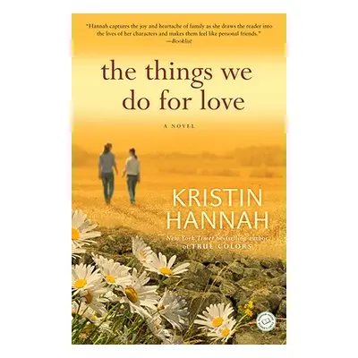 "The Things We Do for Love" - "" ("Hannah Kristin")(Paperback)