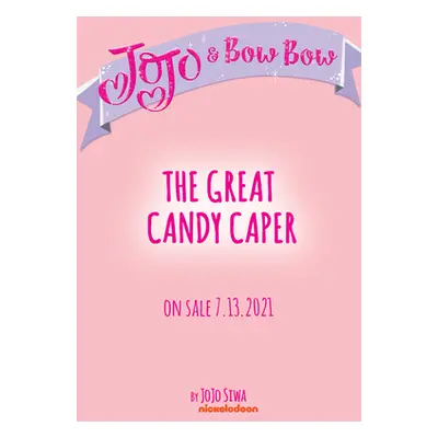 "The Great Candy Caper (Jojo's Sweet Adventures)" - "" ("Siwa Jojo")(Paperback)