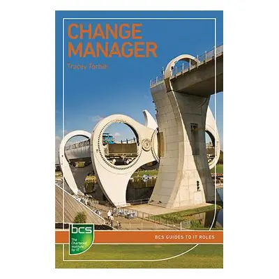 "Change Manager: Careers in It Service Management" - "" ("Torble Tracey")(Paperback)