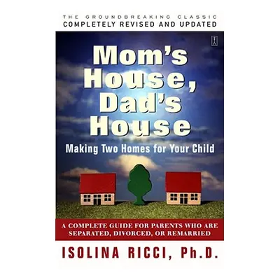 "Mom's House, Dad's House" - "" ("Ricci Isolina")(Paperback)