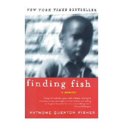 "Finding Fish: A Memoir" - "" ("Fisher Antwone Q.")(Paperback)