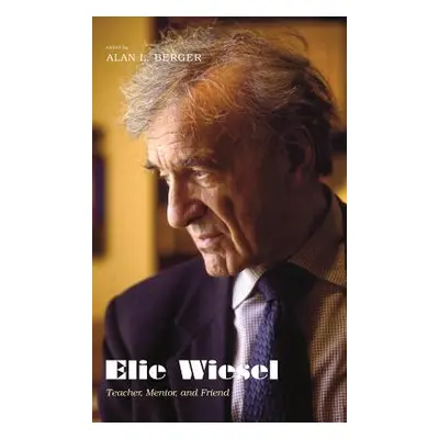 "Elie Wiesel" - "" ("Berger Alan L.")(Pevná vazba)