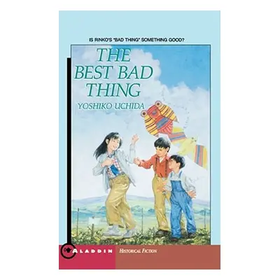 "The Best Bad Thing" - "" ("Uchida Yoshiko")(Paperback)