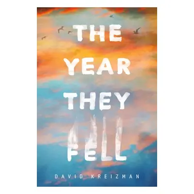 "The Year They Fell" - "" ("Kreizman David")(Paperback)