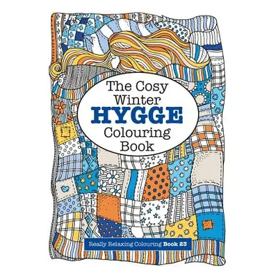 "The Cosy HYGGE Winter Colouring Book" - "" ("James Elizabeth")(Paperback)