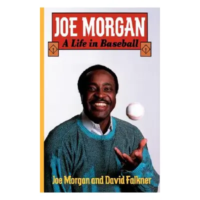 "Joe Morgan: A Life in Baseball" - "" ("Morgan Joe")(Paperback)