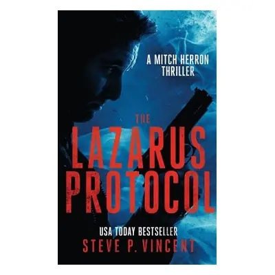 "The Lazarus Protocol: Mitch Herron 3" - "" ("Vincent Steve P.")(Paperback)