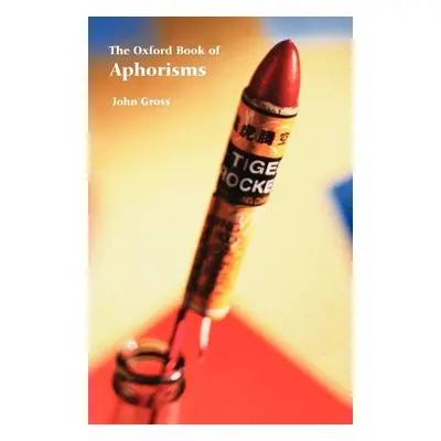 "The Oxford Book of Aphorisms" - "" ("Gross John")(Paperback)