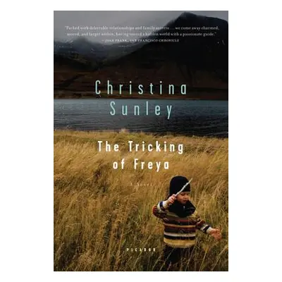 "The Tricking of Freya" - "" ("Sunley Christina")(Paperback)