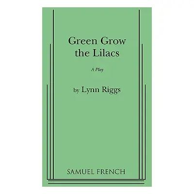 "Green Grow the Lilacs" - "" ("Riggs Lynn")(Paperback)