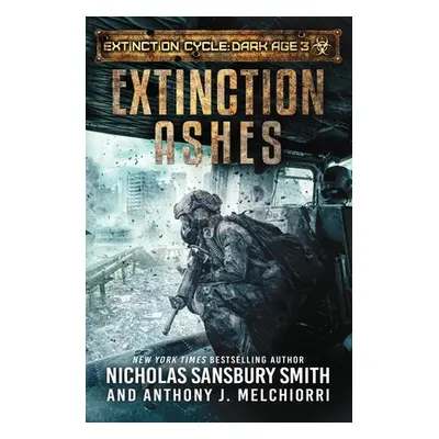 "Extinction Ashes" - "" ("Melchiorri Anthony J.")(Paperback)