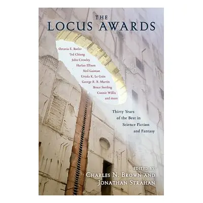 "The Locus Awards: Thirty Years of the Best in Science Fiction and Fantasy" - "" ("Brown Charles