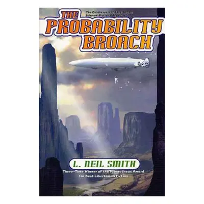 "The Probability Broach" - "" ("Smith L. Neil")(Paperback)