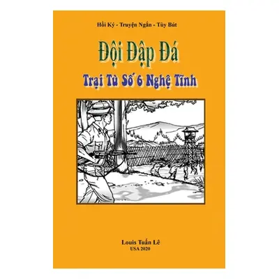 "Đội Đập Đ: Đội Đập Đ" - "" ("Nguyen Chinh")(Paperback)