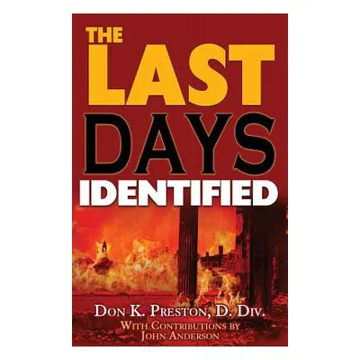 "The Last Days Identified!" - "" ("Anderson John")(Paperback)