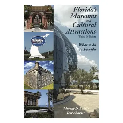 "Florida's Museums and Cultural Attractions, Third Edition" - "" ("Laurie Murray D.")(Paperback)