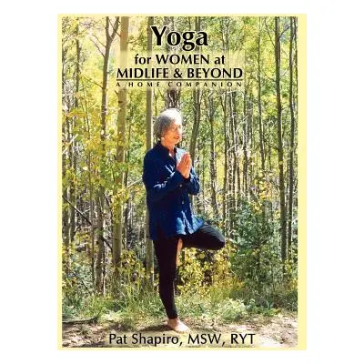 "Yoga for Women at Midlife and Beyond" - "" ("Shapiro Pat")(Paperback)