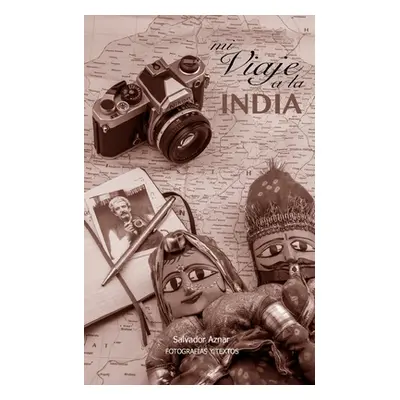 "Viaje a la India" - "" ("Aznar Salvador")(Paperback)