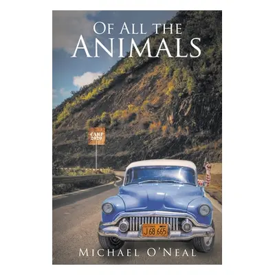 "Of All the Animals" - "" ("O'Neal Michael")(Paperback)