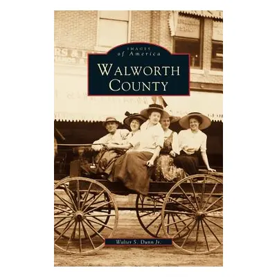 "Walworth County" - "" ("Dunn Walter S. Jr.")(Pevná vazba)