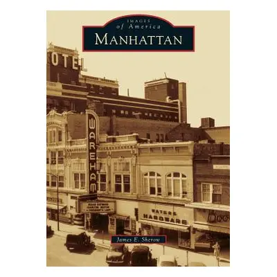 "Manhattan" - "" ("Sherow James E.")(Pevná vazba)