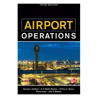 "Airport Operations, Third Edition" - "" ("Ashford Norman")(Pevná vazba)