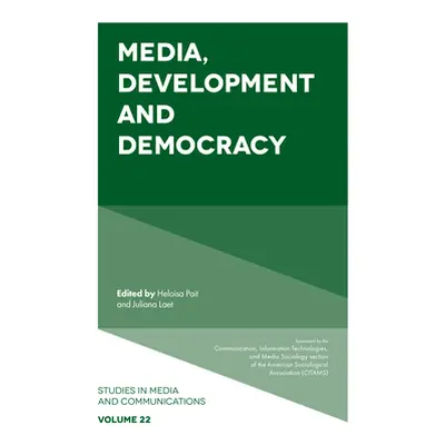 "Media, Development and Democracy" - "" ("Pait Heloisa")(Pevná vazba)