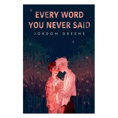 "Every Word You Never Said" - "" ("Greene Jordon")(Paperback)