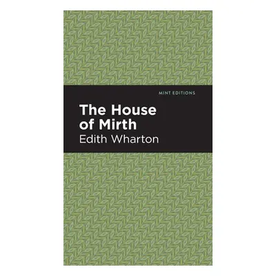 "The House of Mirth" - "" ("Wharton Edith")(Pevná vazba)