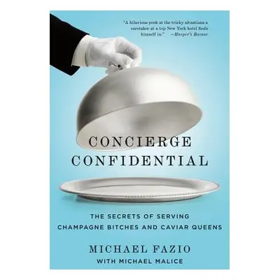 "Concierge Confidential" - "" ("Fazio Michael")(Paperback)