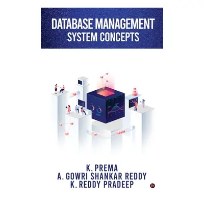 "Database Management System Concepts" - "" ("K. Prema")(Paperback)