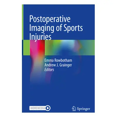 "Postoperative Imaging of Sports Injuries" - "" ("Rowbotham Emma")(Pevná vazba)