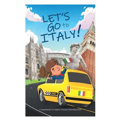 "Let's go to Italy!" - "" ("Italy Bridges To")(Paperback)